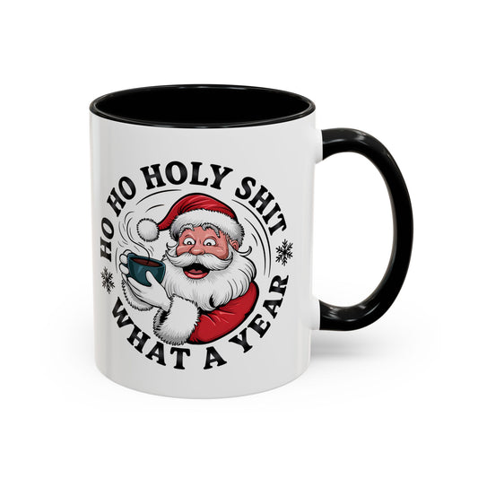 Funny Santa Christmas Mug – Ho Ho Holy Shit What a Year Holiday Coffee Cup