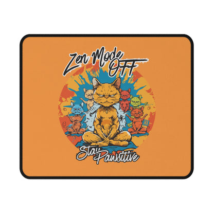 Zen Mode Off Cat Mouse Pad — 'Stay Pawsitive' Non-Slip Gaming Pad