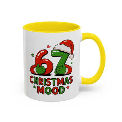 67 Christmas Mood Accent Coffee Mug – Funny Holiday Birthday Mug