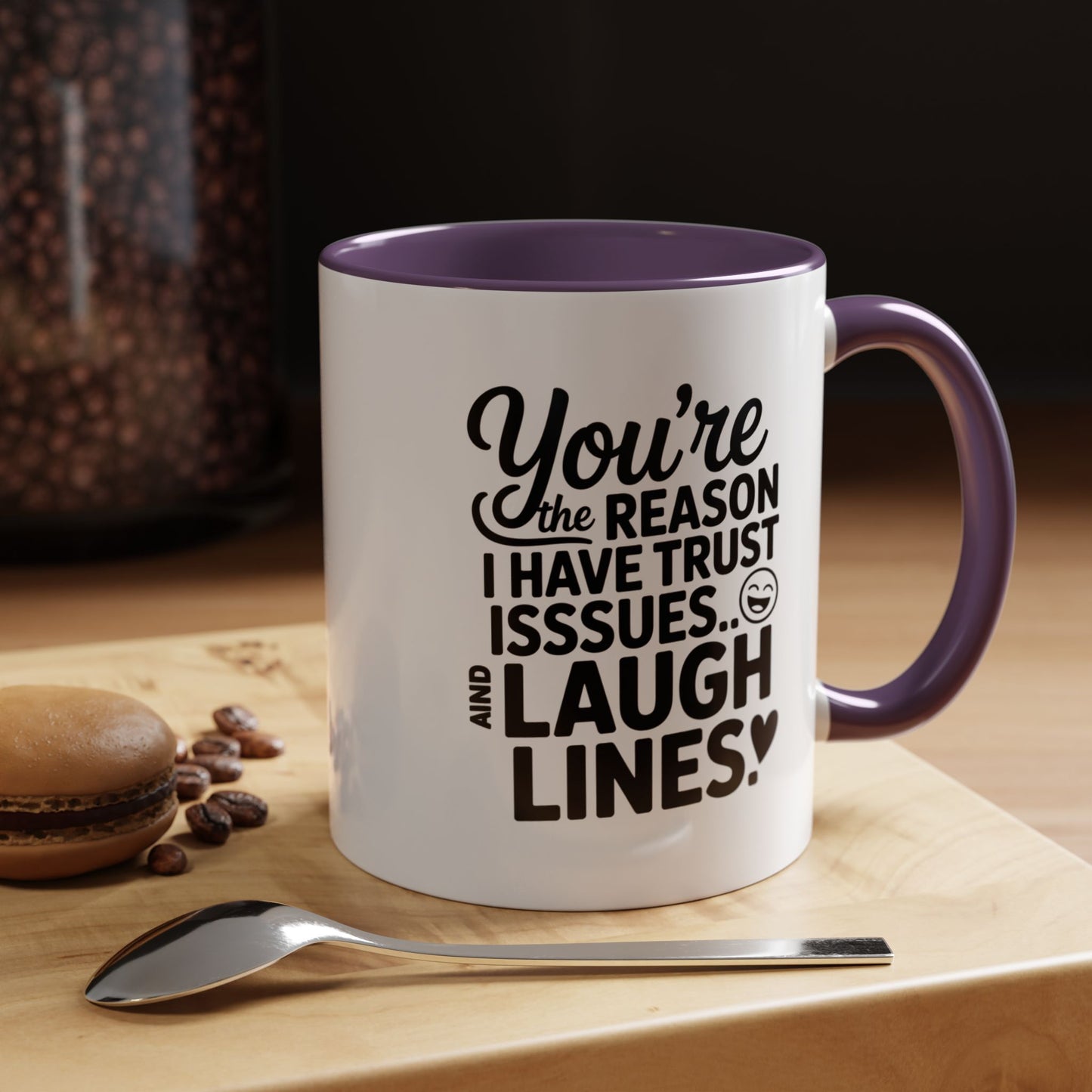 You’re the Reason I Have Trust Issues and Laugh Lines Mug, Funny Best Friend Gift, Sarcastic Coffee Cup for Women