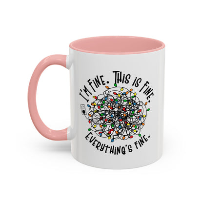 I'm Fine. This Is Fine. Everything's Fine Holiday Lights Humor Coffee Mug