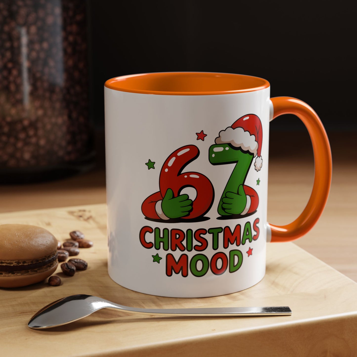 67 Christmas Mood Accent Coffee Mug – Funny Holiday Birthday Mug