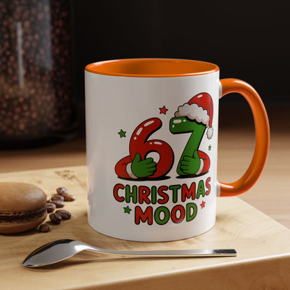 67 Christmas Mood Accent Coffee Mug – Funny Holiday Birthday Mug