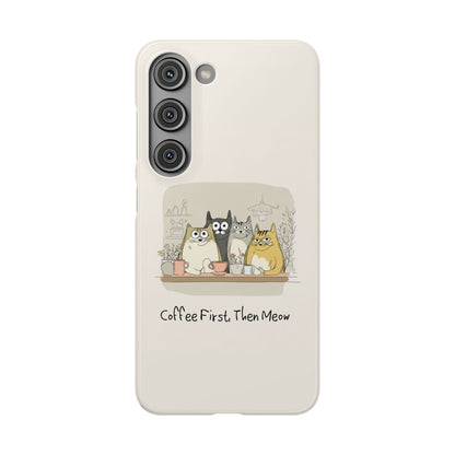Cute Cat Phone Case - Coffee First Then Meow