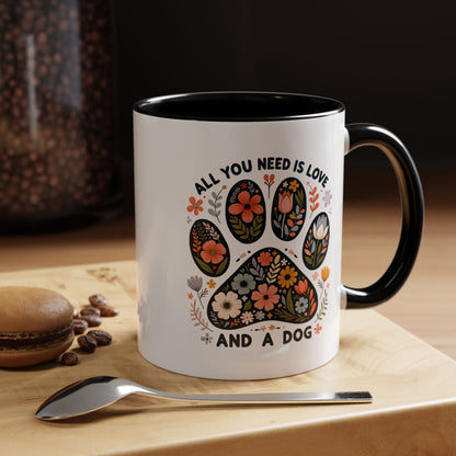 All You Need Is Love and a Dog Floral Paw Coffee Mug (11/15oz)