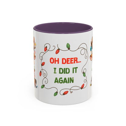 Oh Deer I Did It Again – Cute Christmas Reindeer Mug, Holiday Lights Coffee Cup (11oz/15oz)