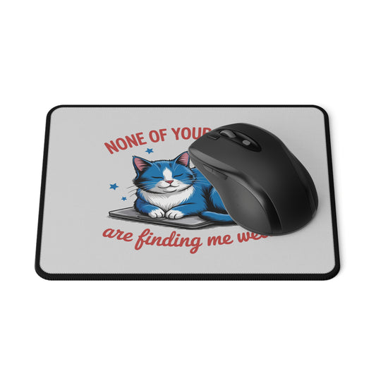 Non-Slip Mouse Pad — "None of Your Emails Are Finding Me Well" Cat Gaming Desk Pad