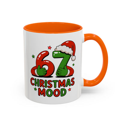 67 Christmas Mood Accent Coffee Mug – Funny Holiday Birthday Mug