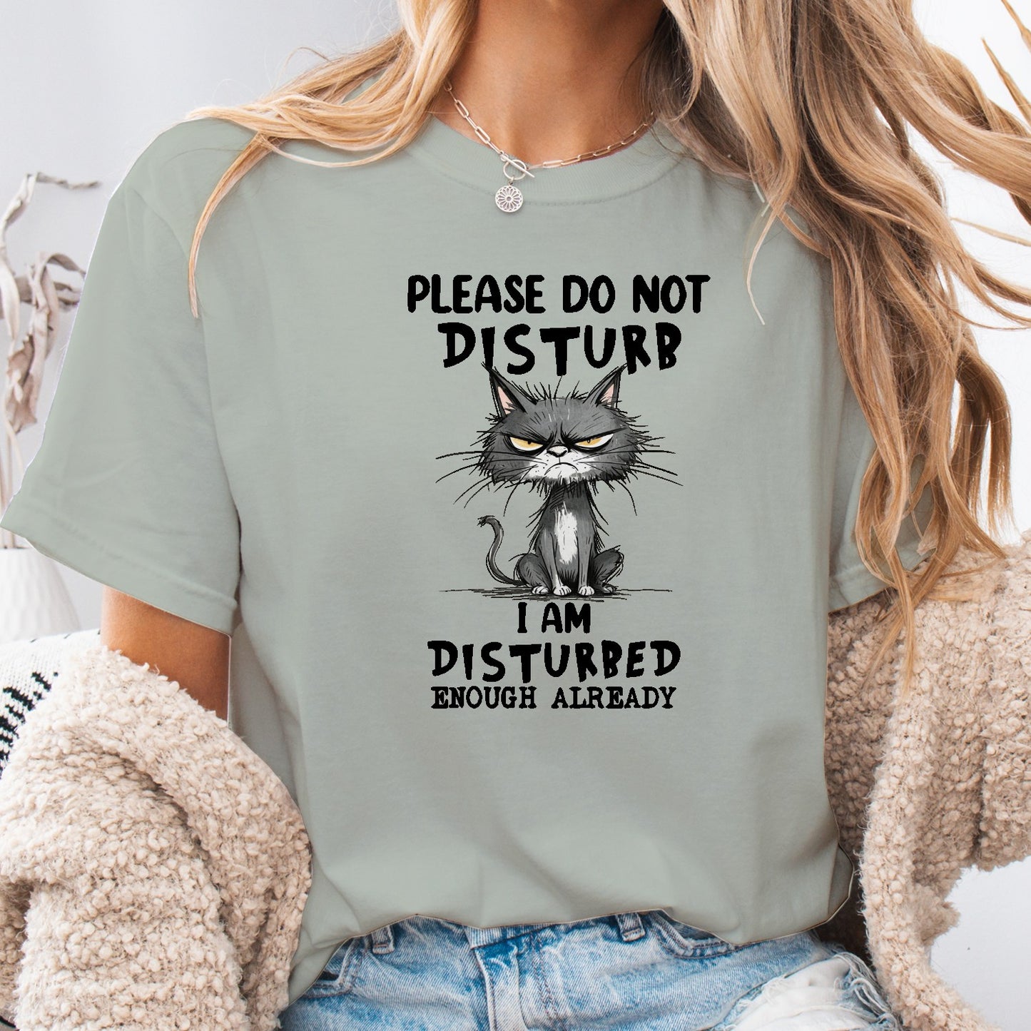 Funny Grumpy Cat Unisex T-Shirt – Please Do Not Disturb I’m Disturbed Already