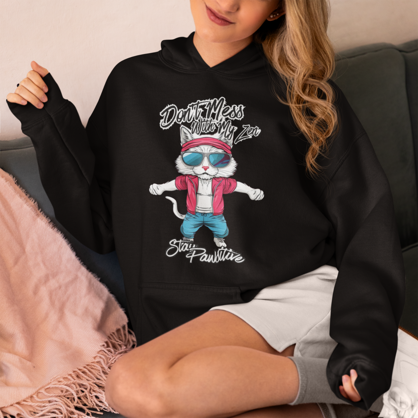 Don’t Mess With My Zen Stay Pawsitive Unisex Hoodie