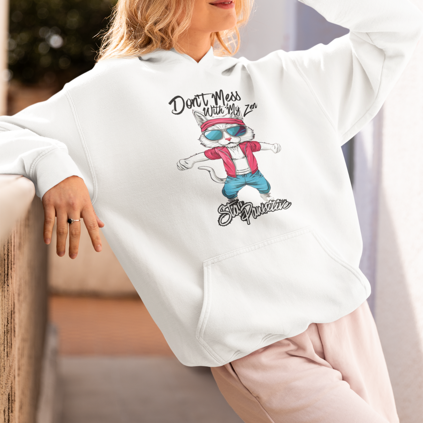 Don’t Mess With My Zen Stay Pawsitive Unisex Hoodie