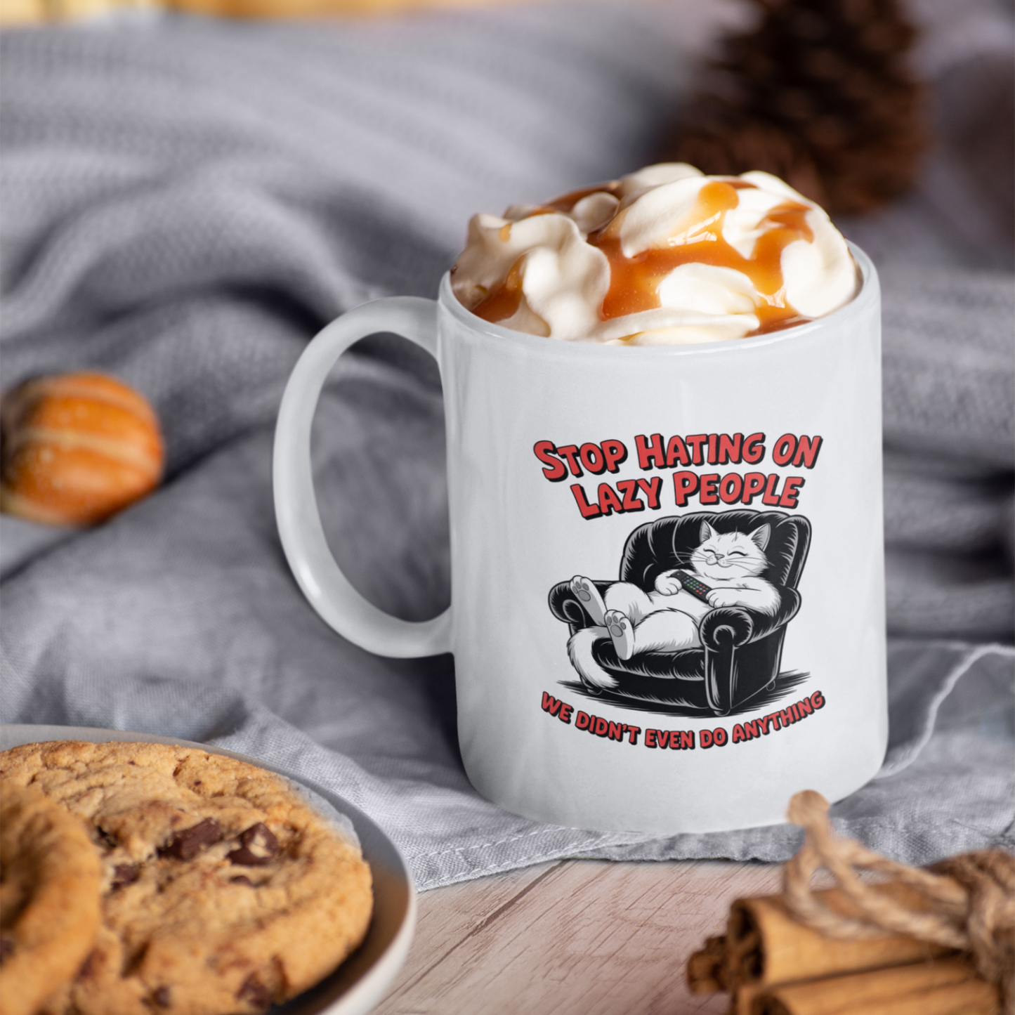 Stop Hating on Lazy People Funny Cat Mug
