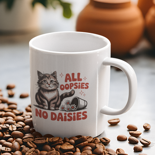 All Oopsies No Daisies Funny Cat Mug