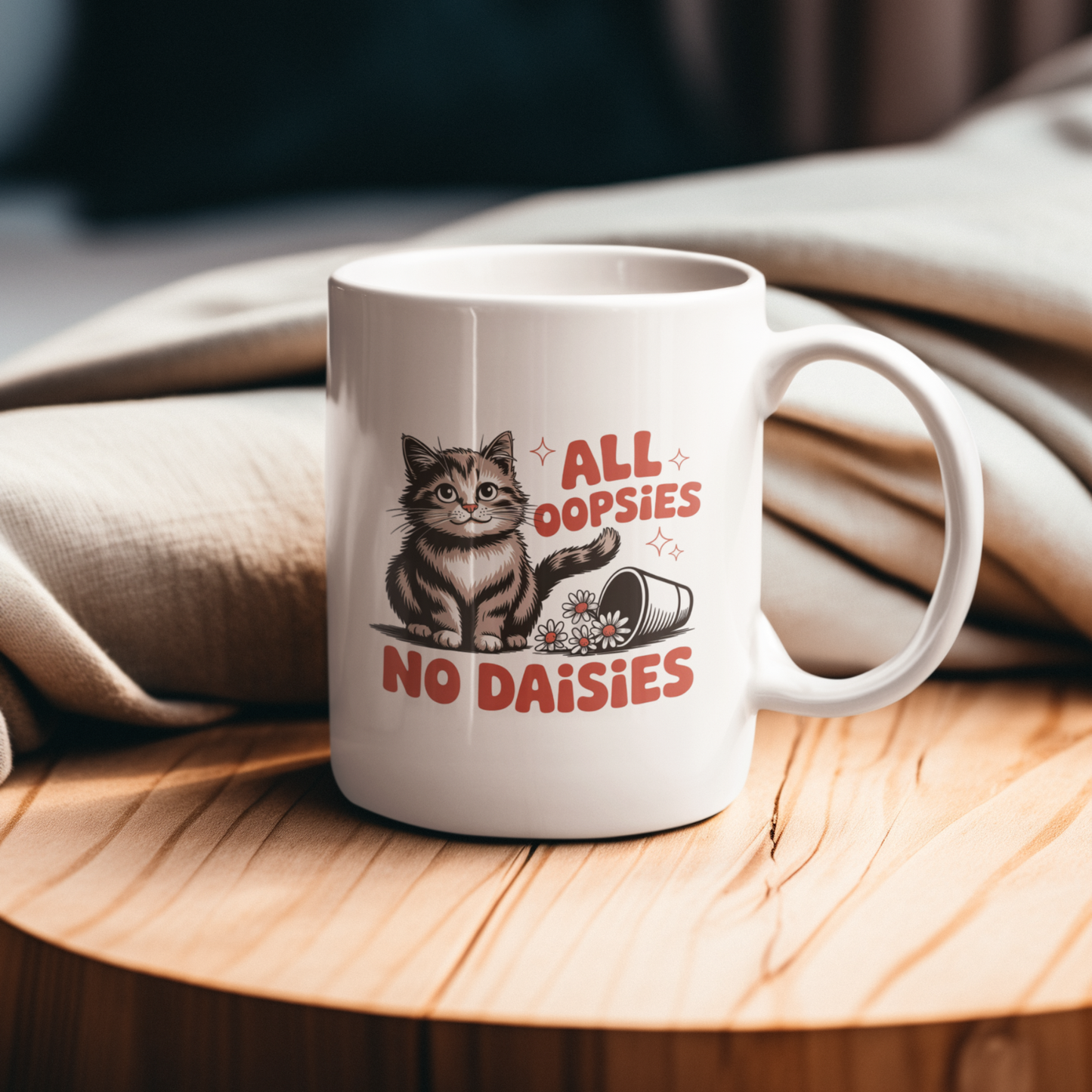 All Oopsies No Daisies Funny Cat Mug