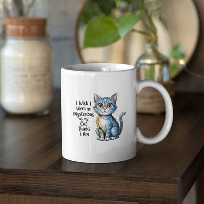 Mysterious Cat Thinks I Am Cute Cat Lover Mug