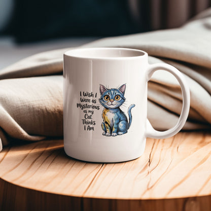 Mysterious Cat Thinks I Am Cute Cat Lover Mug