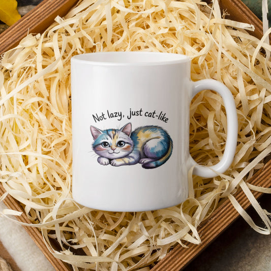 Not Lazy Just Cat Like Funny Cute Cat Mug