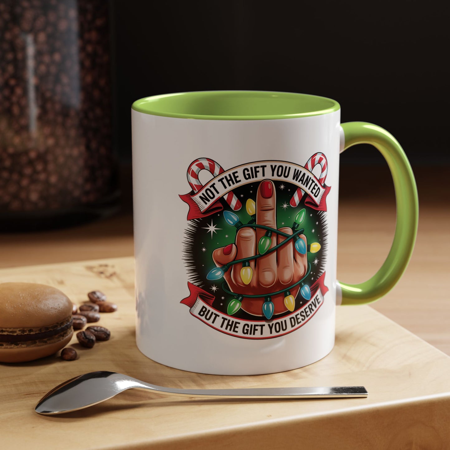 Funny Christmas Coffee Mug — Not the Gift You Wanted, But the Gift You Deserve