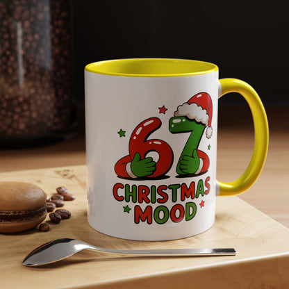 67 Christmas Mood Accent Coffee Mug – Funny Holiday Birthday Mug
