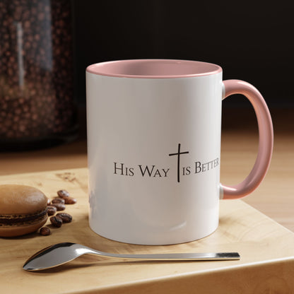 His Way Is Better Christian Mug – Bible Verse Coffee Cup – Religious Faith Gift for Men & Women – Cross Scripture Ceramic Mug