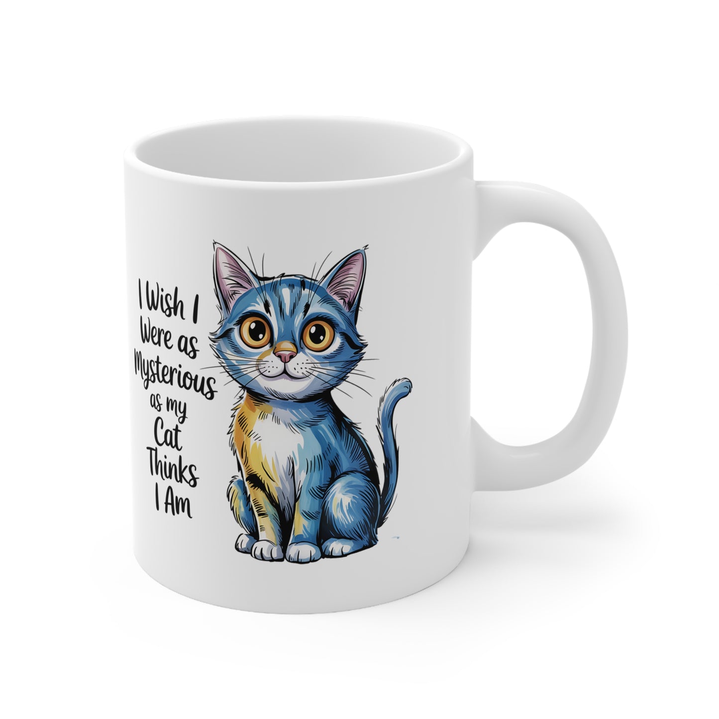 Mysterious Cat Thinks I Am Cute Cat Lover Mug