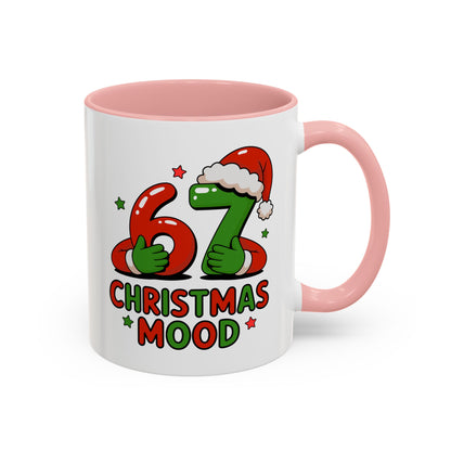67 Christmas Mood Accent Coffee Mug – Funny Holiday Birthday Mug