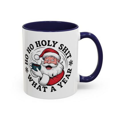 Funny Santa Christmas Mug – Ho Ho Holy Shit What a Year Holiday Coffee Cup