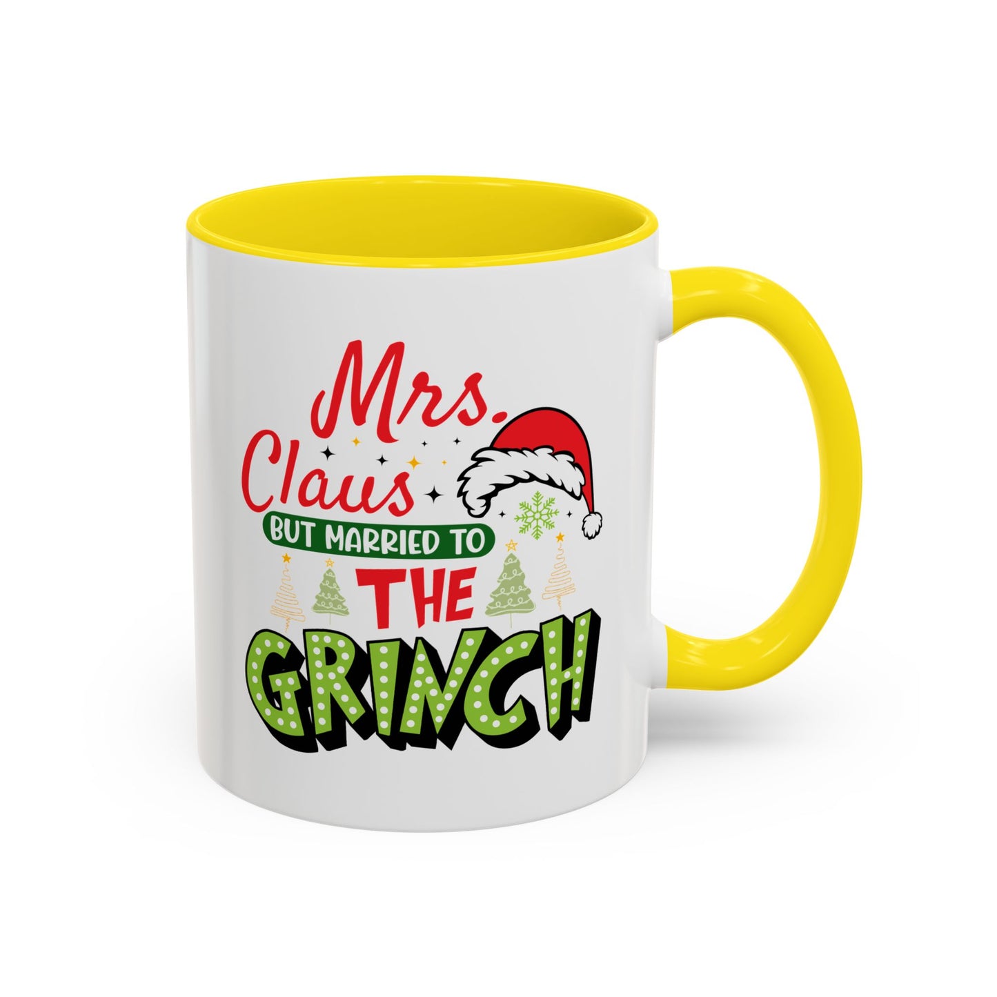 Mrs. Claus But Married to the Grinch Accent Coffee Mug - Funny Christmas New Year Gift (11/15oz)