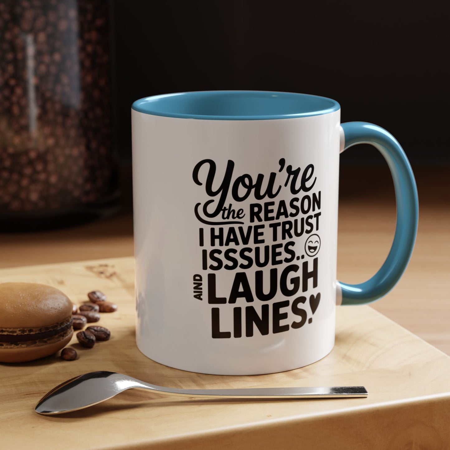 You’re the Reason I Have Trust Issues and Laugh Lines Mug, Funny Best Friend Gift, Sarcastic Coffee Cup for Women