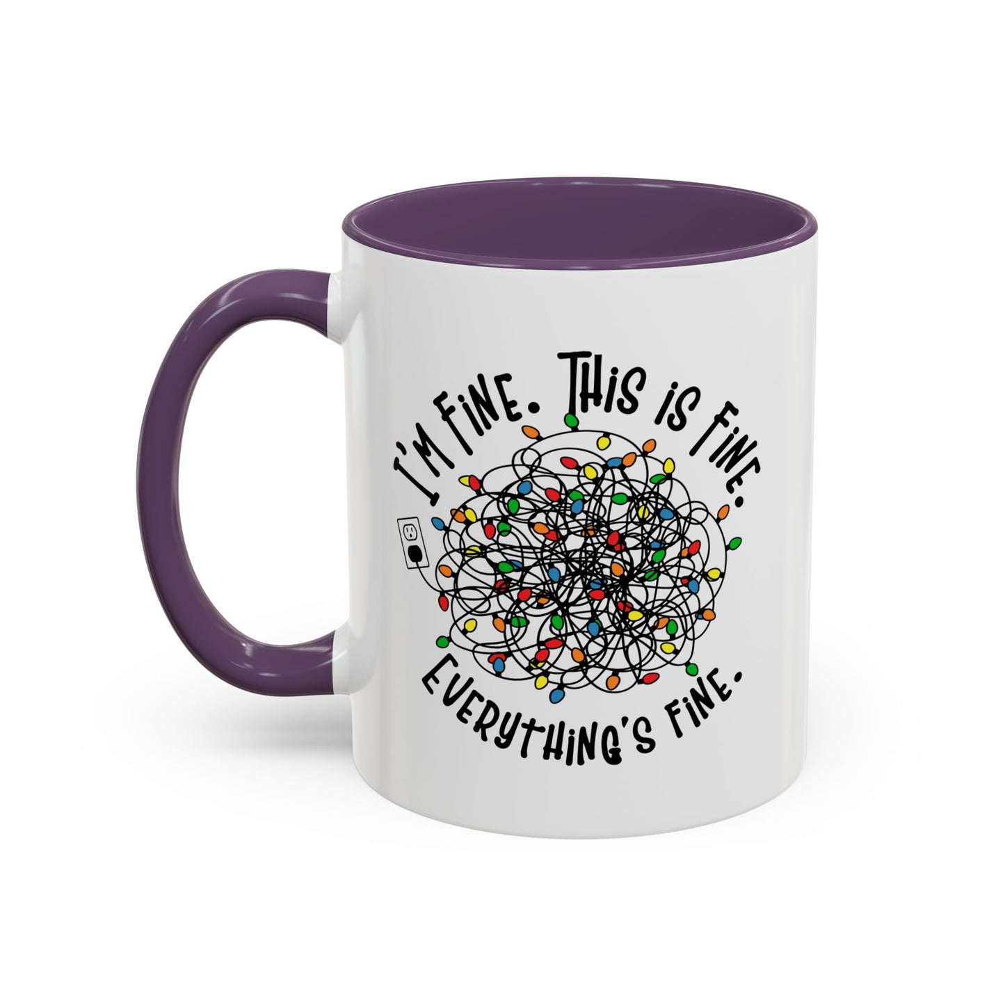 I'm Fine. This Is Fine. Everything's Fine Holiday Lights Humor Coffee Mug