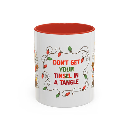 Don’t Get Your Tinsel in a Tangle – Funny Santa Christmas Mug, Holiday Lights Coffee Cup (11oz/15oz)