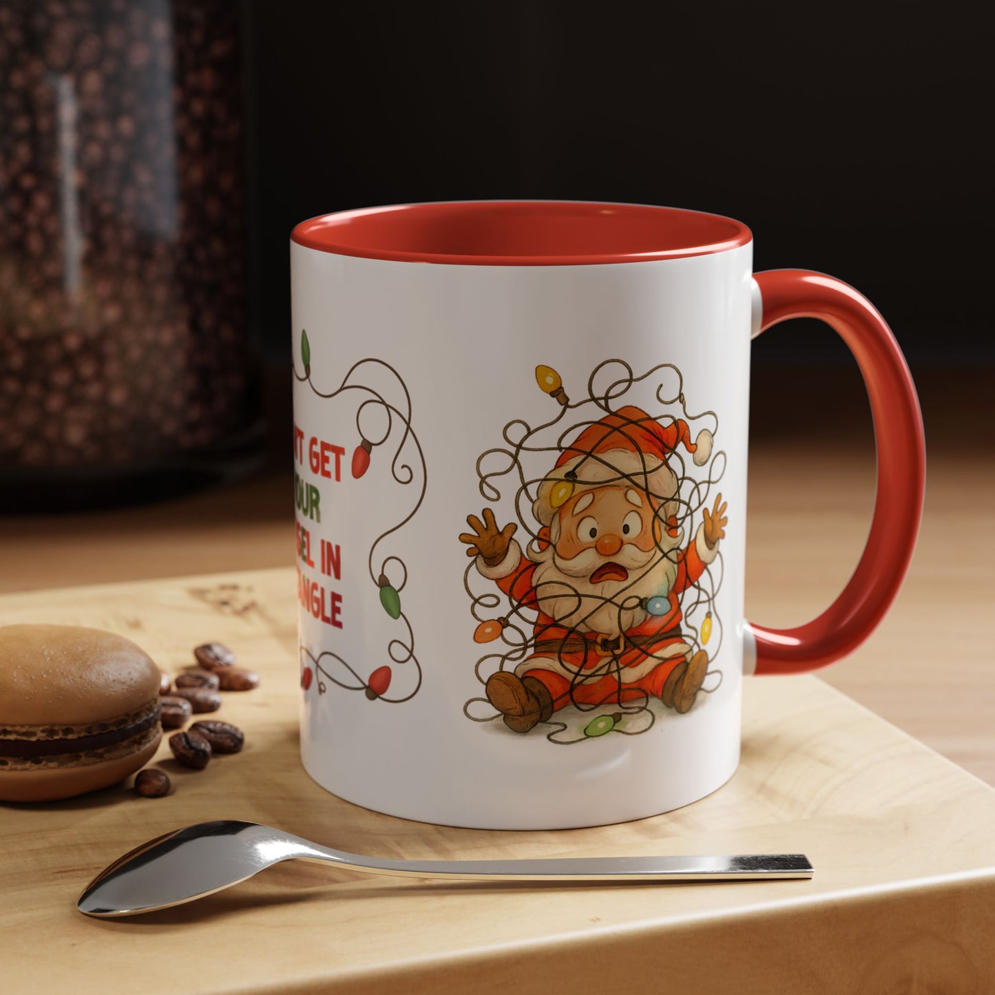 Don’t Get Your Tinsel in a Tangle – Funny Santa Christmas Mug, Holiday Lights Coffee Cup (11oz/15oz)