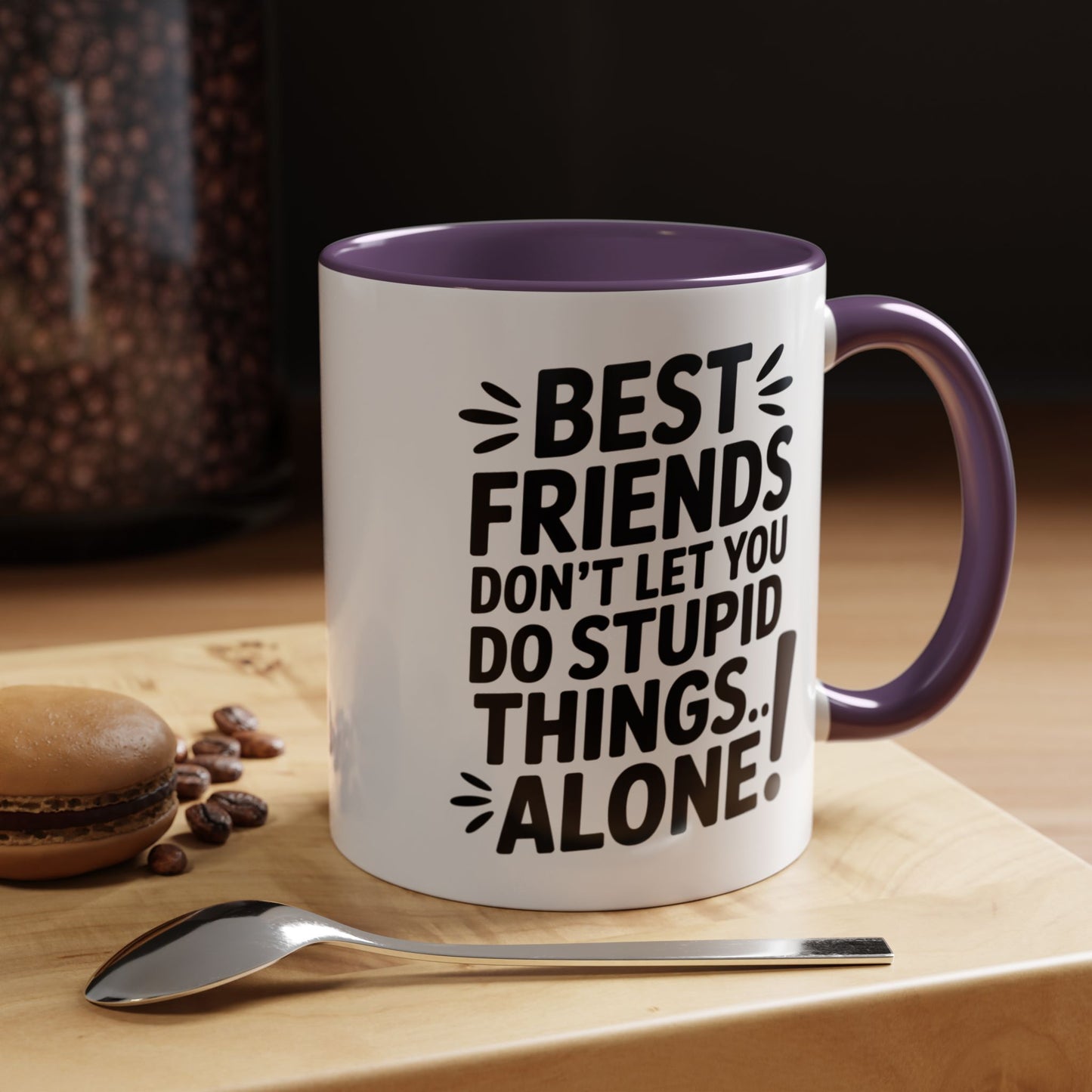 Funny Best Friends Mug – Don’t Let You Do Stupid Things Alone – Bestie Humor Coffee Cup – Friendship Gift for Besties