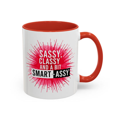Sassy Classy Smart-Assy Accent Coffee Mug — Funny Pink Splash Tea Cup (11/15oz)