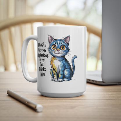 Mysterious Cat Thinks I Am Cute Cat Lover Mug