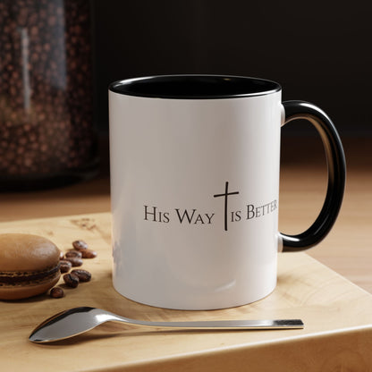 His Way Is Better Christian Mug – Bible Verse Coffee Cup – Religious Faith Gift for Men & Women – Cross Scripture Ceramic Mug