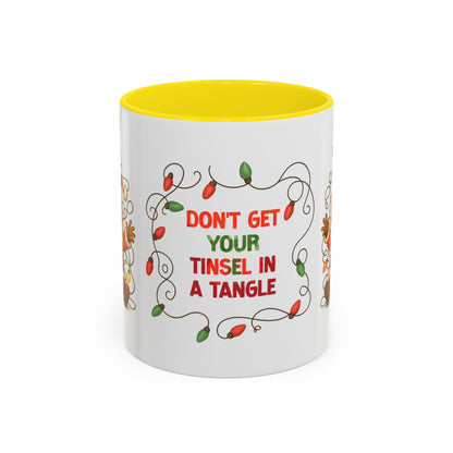 Don’t Get Your Tinsel in a Tangle – Funny Santa Christmas Mug, Holiday Lights Coffee Cup (11oz/15oz)