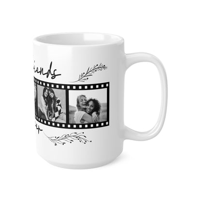 Best Friends Forever Photo Mug — Ceramic Coffee Cup (11oz & 15oz)