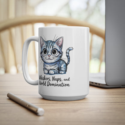 Whiskers Naps and World Domination Cute Cat Mug