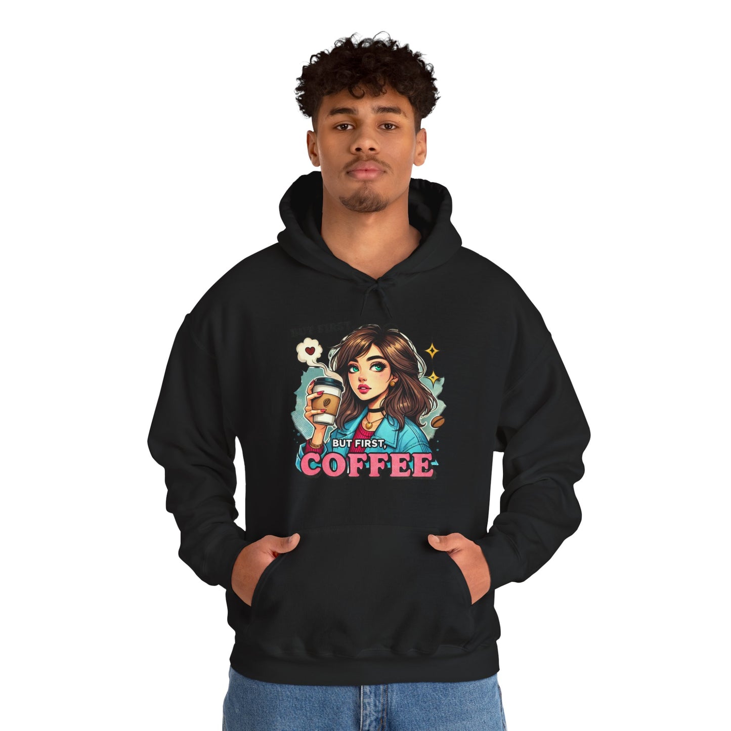 Coffee Girl Hoodie — "But First, Coffee" Retro Graphic Hoodie