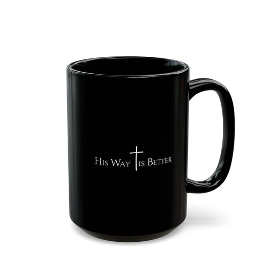 Christian Coffee Mug – His Way Is Better Scripture Faith Cup – Inspirational Bible Verse, Religious Gift for Men & Women
