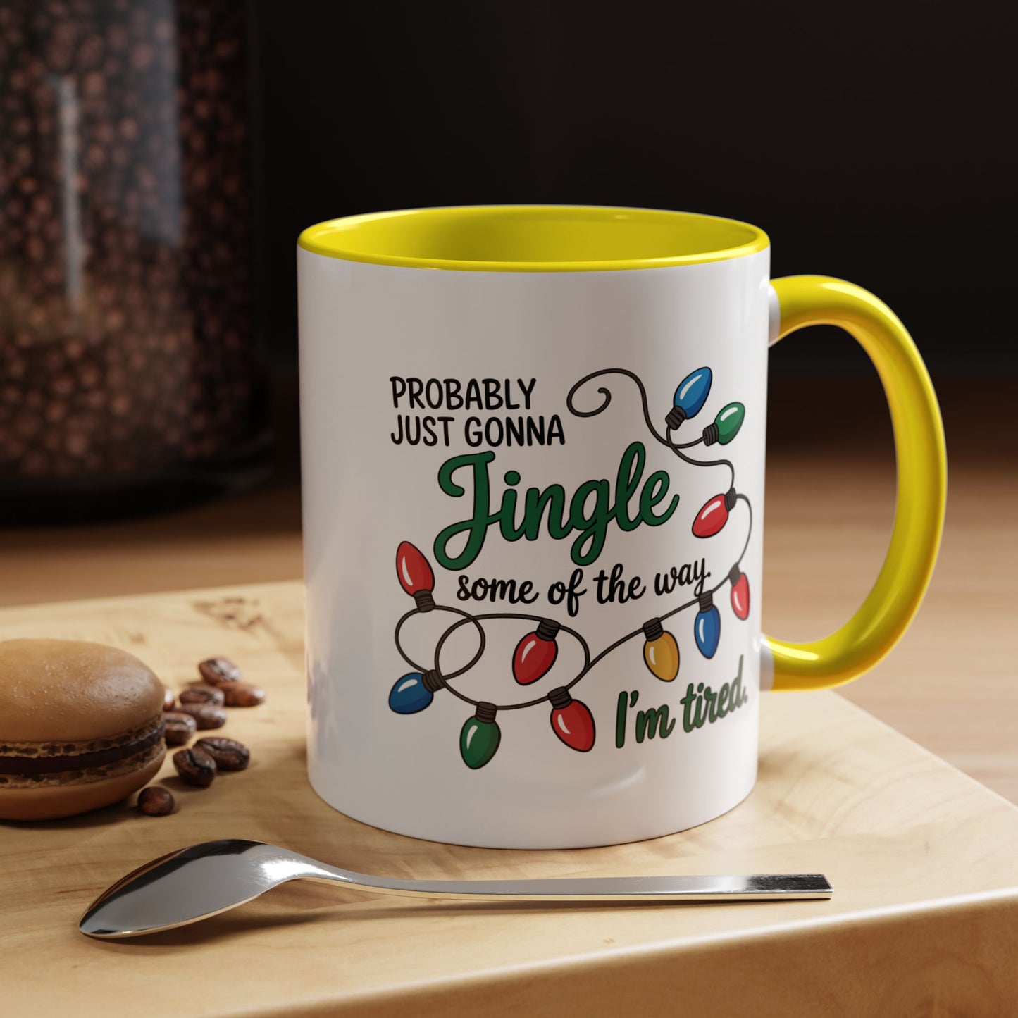 Jingle Lights Coffee Mug — Probably Just Gonna Jingle Some of the Way, I'm Tired Holiday Mug