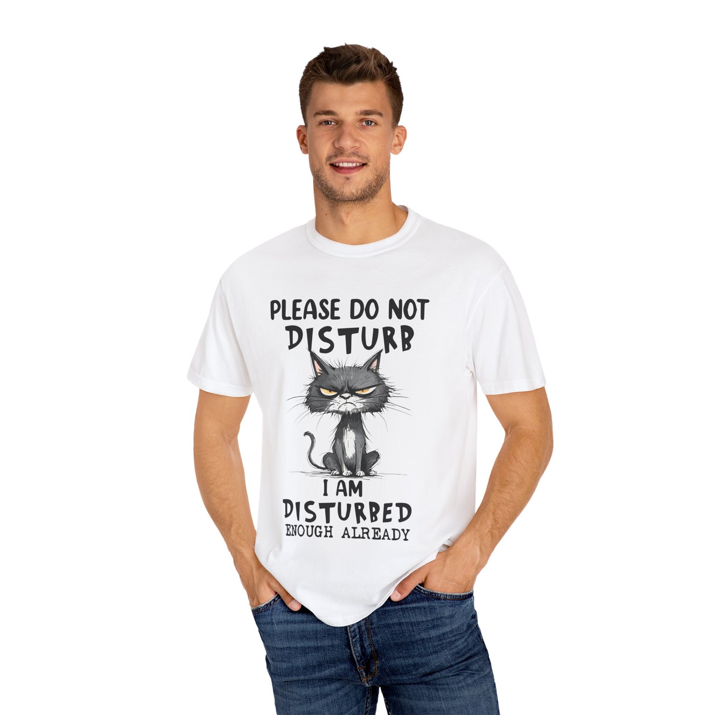 Funny Grumpy Cat Unisex T-Shirt – Please Do Not Disturb I’m Disturbed Already