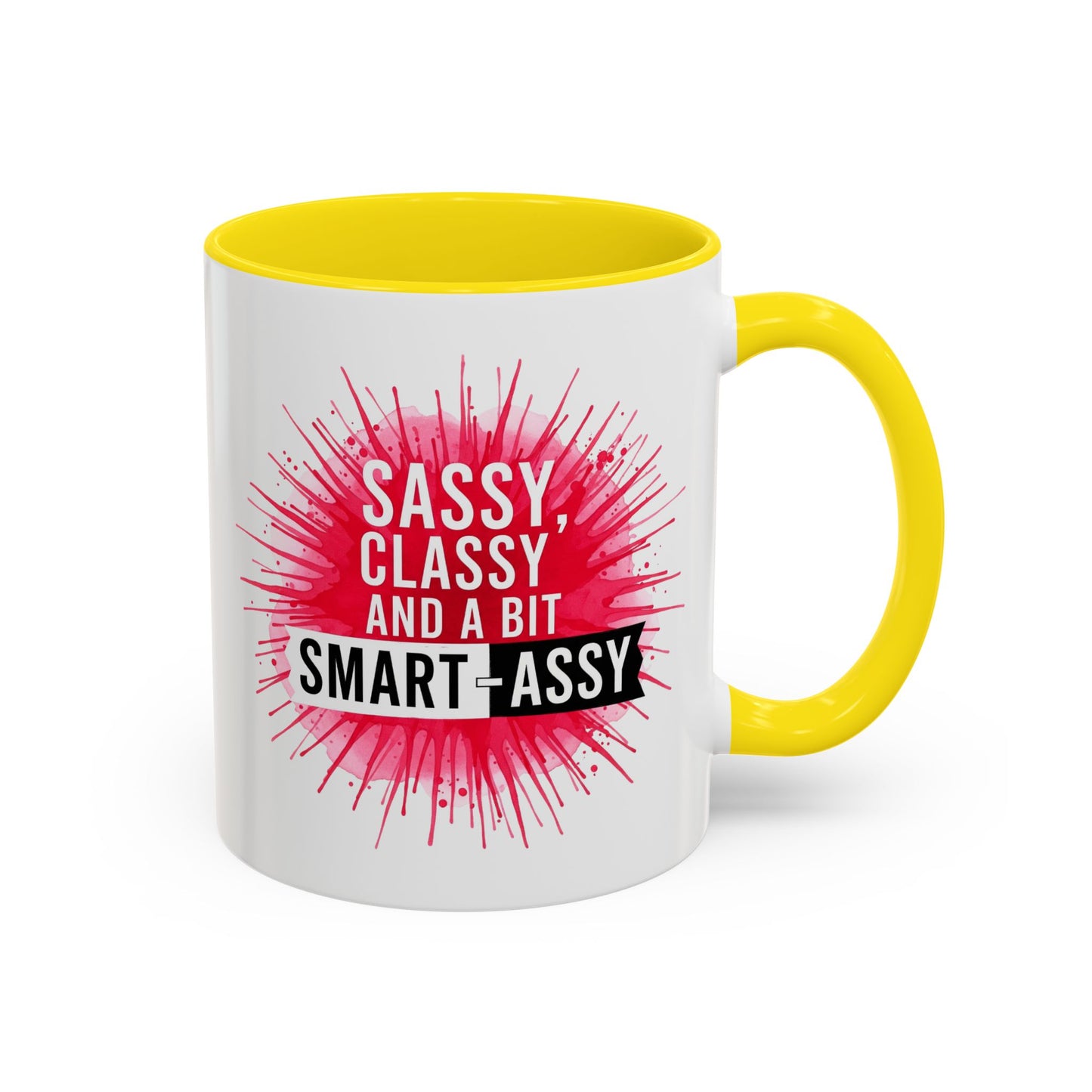 Sassy Classy Smart-Assy Accent Coffee Mug — Funny Pink Splash Tea Cup (11/15oz)