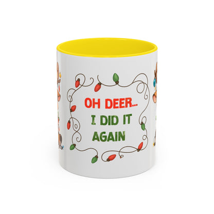 Oh Deer I Did It Again – Cute Christmas Reindeer Mug, Holiday Lights Coffee Cup (11oz/15oz)