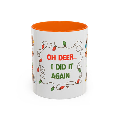 Oh Deer I Did It Again – Cute Christmas Reindeer Mug, Holiday Lights Coffee Cup (11oz/15oz)