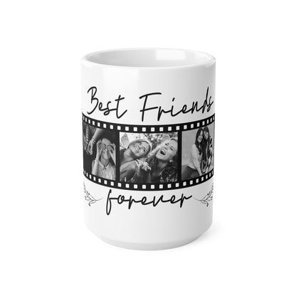 Best Friends Forever Photo Mug — Ceramic Coffee Cup (11oz & 15oz)