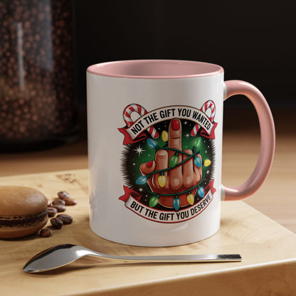 Funny Christmas Coffee Mug — Not the Gift You Wanted, But the Gift You Deserve