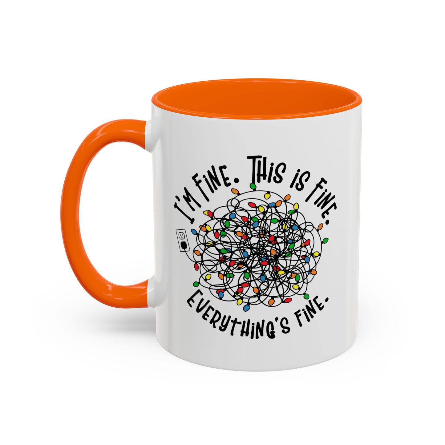 I'm Fine. This Is Fine. Everything's Fine Holiday Lights Humor Coffee Mug