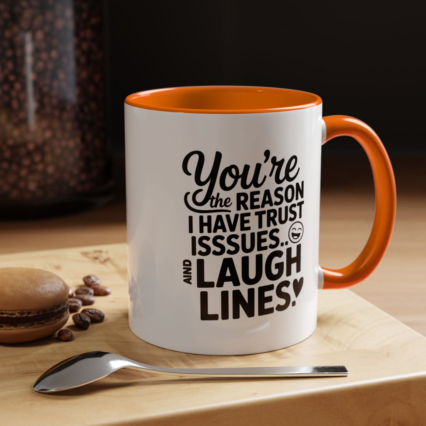 You’re the Reason I Have Trust Issues and Laugh Lines Mug, Funny Best Friend Gift, Sarcastic Coffee Cup for Women